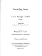 Eines Königs Tränen, Op. 86 : Kantate Für Sopransolo, Chor und Orchester.