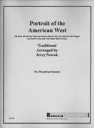 Portrait Of The American West : For Woodwind Quintet / arranged by Jerry Nowak.