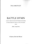 Battle Hymn : For Soprano, Flute/Piccolo, Clarinet In A, Violin, Cello and Piano (2002, Rev. 2011).