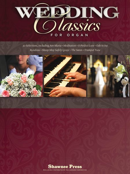 Wedding Classics For Organ.