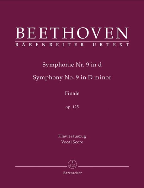 Symphony No. 9 In D Minor, Op. 125 - Finale / Vocal Score by Eike Wernhard.