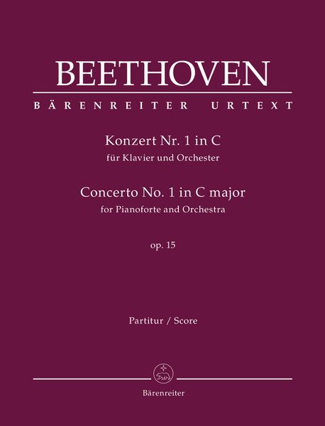 Konzert Nr. 1 In C, Op. 15 : Für Klavier und Orchester / edited by Jonathan Del Mar.