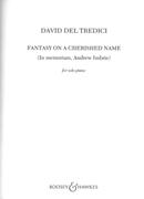 Fantasy On A Cherished Name (In Memoriam, Andrew Imbrie) : For Solo Piano (2010).