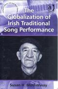 Globalization of Irish Traditional Song Performance.