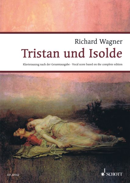 Tristan und Isolde : Handlung In Drei Aufzügen, WWV 90 / edited by Egon Voss.