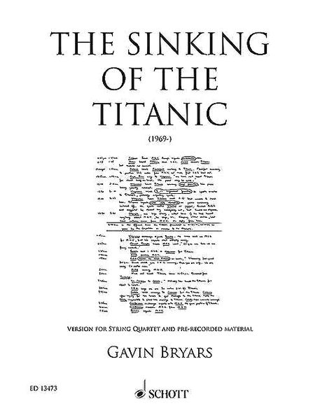 Sinking of The Titanic (1969-) : Version For String Quartet and Pre-Recorded Material.