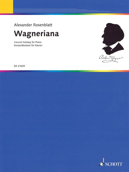 Wagneriana : Concert Fantasy For Piano.