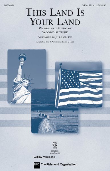 This Land Is Your Land : For 3-Part Mixed Chorus / arranged by Jill Gallina.
