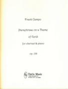 Paraphrase On A Theme Of Verdi, Op. 138 : For Clarinet and Piano (2012).