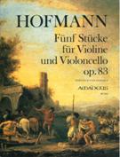 Fünf Stücke, Op. 83 : Für Violine und Violoncello / edited by Bernhard Päuler.