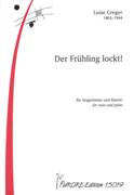 Frühling Lockt! : Für Singstimme und Klavier.