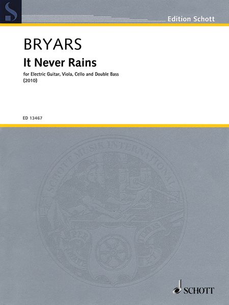 It Never Rains : For Electric Guitar, Viola, Cello and Double Bass (2010).