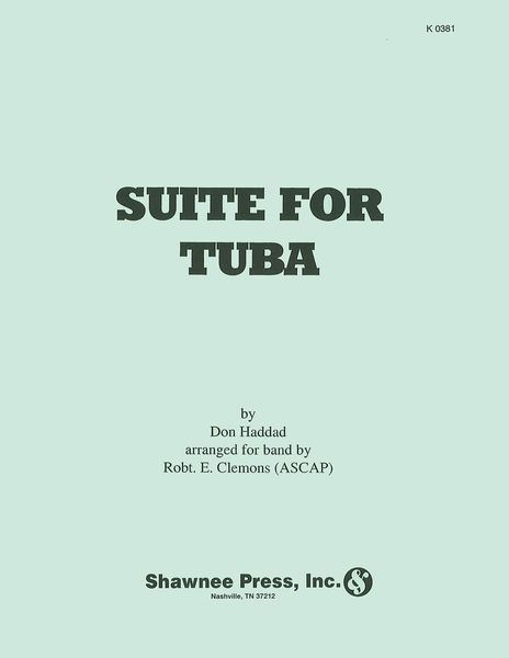 Suite For Tuba : For Tuba and Symphonic Band / arranged by Robert E. Clemons.