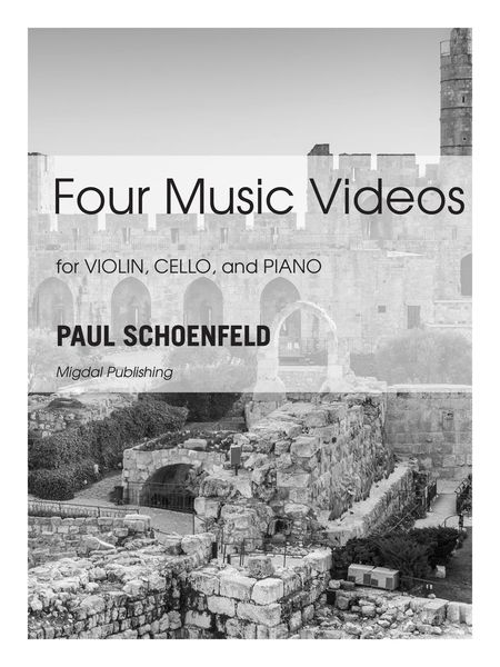 Four Music Videos : For Violin, Cello and Piano.