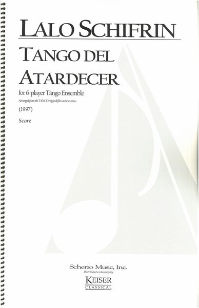Tango Del Atardecer : For 6-Player Tango Ensemble (1997).