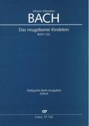 Neugeborne Kindelein, BWV 122 : Kantate Zum Sonntag Nach Weihnachten / Ed. Christiane Hausmann.