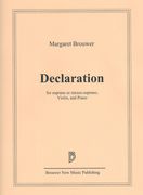 Declaration : For Soprano Or Mezzo-Soprano, Violin and Piano.