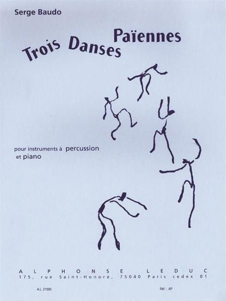 Trois Danses Paiennes : Pour Percussions (Classiques) Et Piano.
