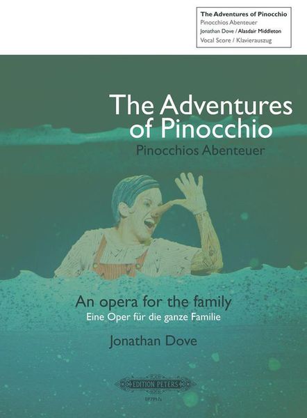 Adventures Of Pinocchio : An Opera For All The Family.