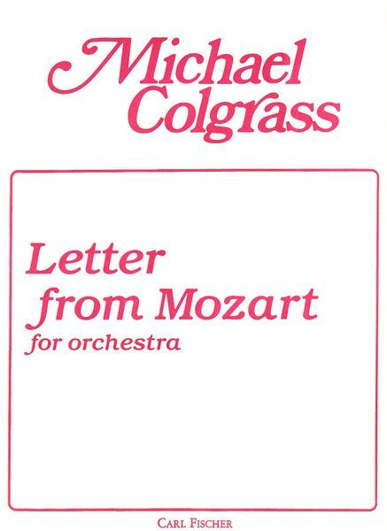 Letter From Mozart : For Orchestra.