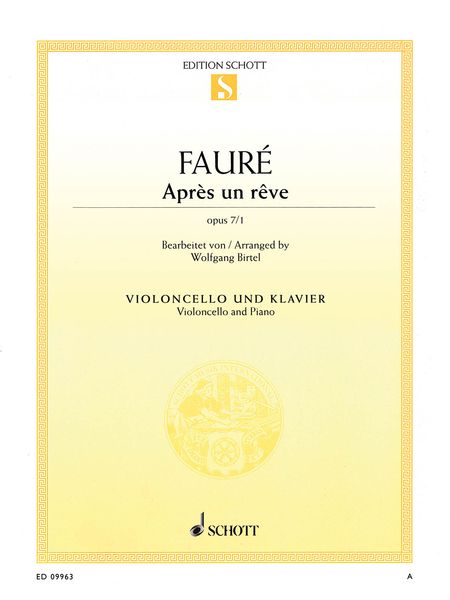 Apres Un Reve, Op. 7/1 : For Violoncello and Piano / arranged by Wolfgang Birtel.