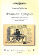 Drei Heitere Orgelzyklen.