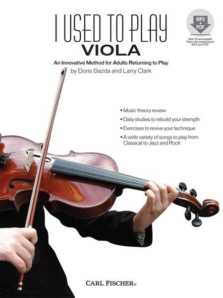 I Used To Play Viola : An Innovative Method For Adults Returning To Play.