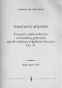 Fantaisie, Op. 31 : Pour Orchestre Et Hautbois Principal Sur Des Themes Populaires Francais.