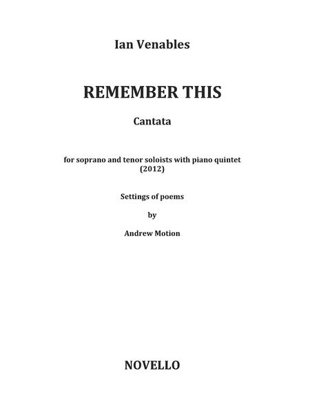 Remember This : For Soprano and Tenor Soloists With Piano Quintet (2012).