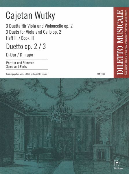 3 Duets For Viola and Cello, Op. 2 - Book III : Duetto, Op. 2/3 In D Major / Ed. Rudolf H. Führer.