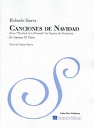 Canciones De Navidad (From Navidad En la Montaña, For Soprano & Orchestra) : For Soprano and Piano.