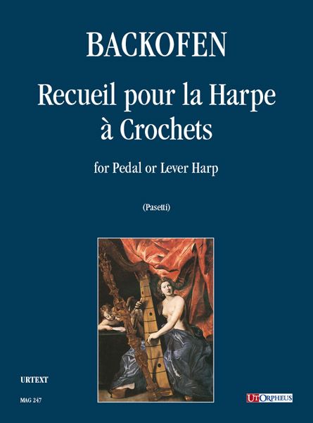 Recueil Pour la Harpe A Crochets : For Pedal Or Lever Harp / edited by Anna Pasetti.