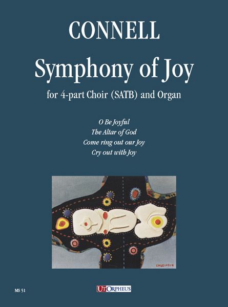 Symphony Of Joy : For 4-Part Choir (SATB) and Organ (1996/2011).