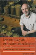 Becoming An Ethnomusicologist : A Miscellany Of Influences.