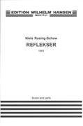 Reflekser : For Sopran, G Fløjte, Violin, Cello Og Klaver (1981).