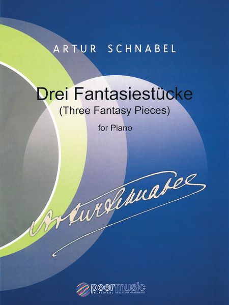 Drei Fantasiestücke (Three Fantasy Pieces) : For Piano.