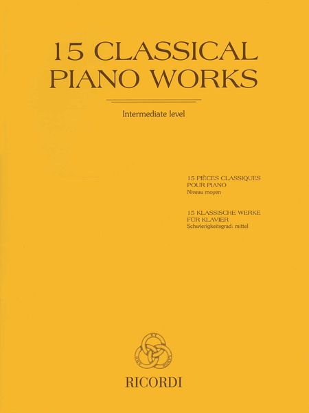 15 Classical Piano Works : Intermediate Level.