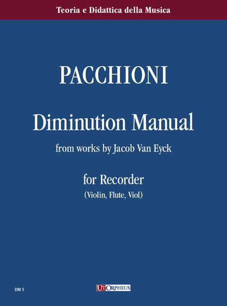 Diminution Manual From Works by Jacob Van Eyck : For Recorder.