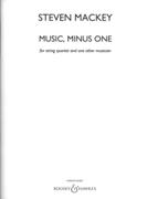 Music, Minus One : For String Quartet and One Other Musician (1994).