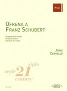 Ofrena A Franz Schubert : For String Orchestra.