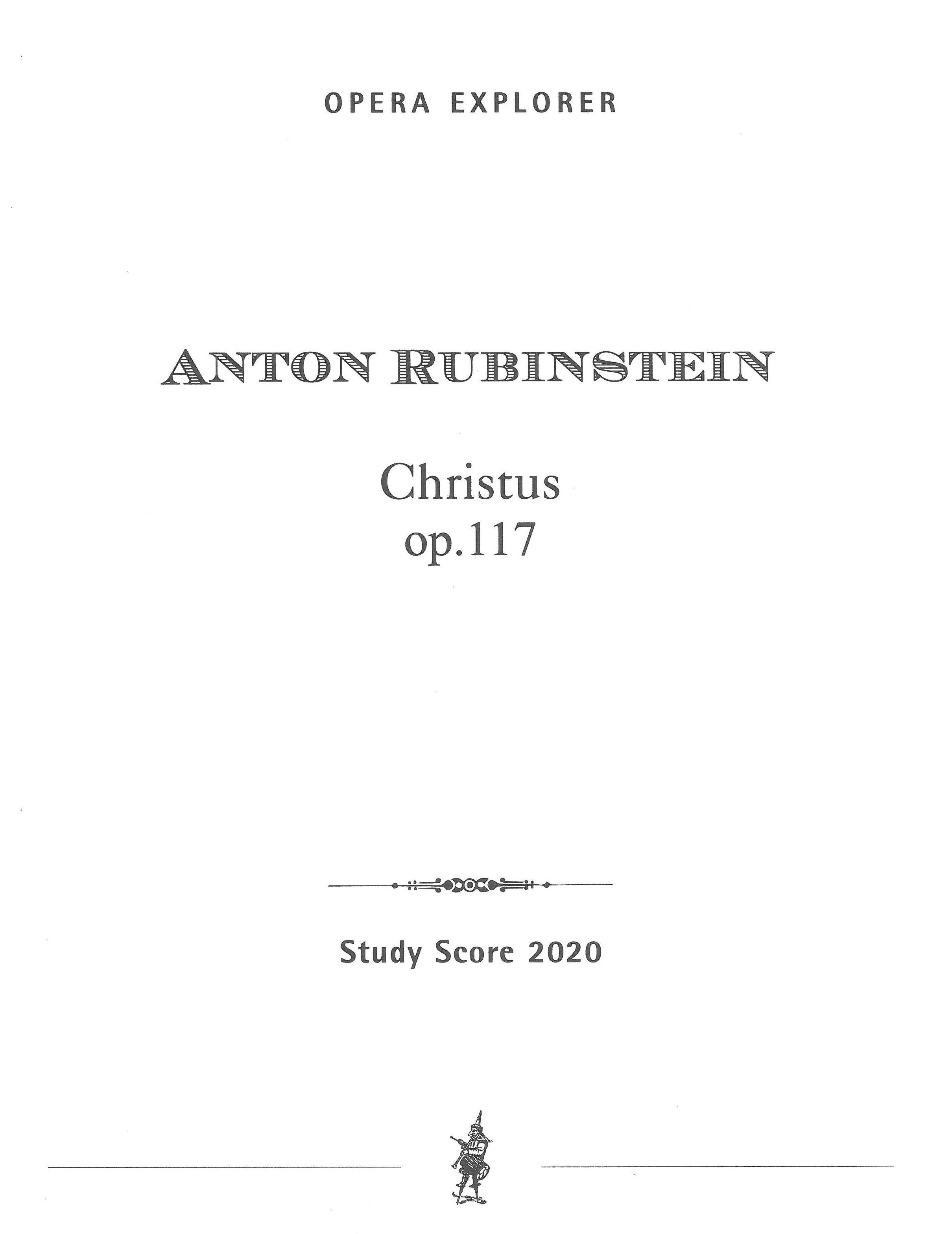 Christus, Op. 117 : Geistliche Oper In Sieben Vorgängen.