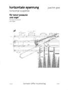 Horizontale Spannung = Horizontal Suspense : For Tenor Trombone and Organ (2012).