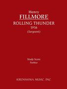 Rolling Thunder : For Concert Band (1916) / edited by Richard W. Sargeant, Jr.