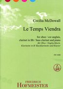 Le Temps Viendra : For Oboe/Cor Anglais, Clarinet In B Flat/Bass Clarinet, and Piano (1998).