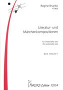 Literatur- und Märchenkompositionen : Für Violoncello Solo - Band 1.