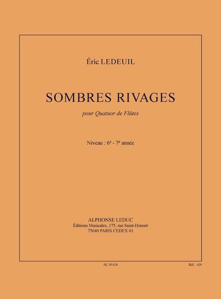 Sombres Rivages : Pour Quatuor De Flutes (1985, Rev. 2008).