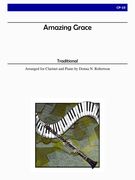Amazing Grace : For Clarinet and Piano / arranged by Donna N. Robertson.