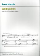 Wild Daisies : For Mezzo-Soprano and Piano.