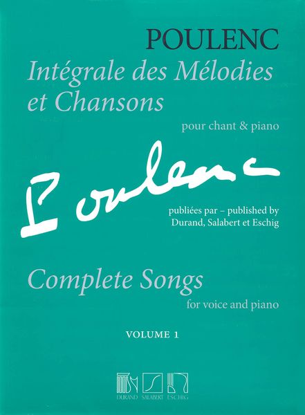 Integrale Des Melodies Et Chansons Publiées Par Durand, Salabert Et Eschig, Vol. 1.