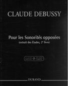 Pour Les Sonorités Opposées : Pour Piano / edited by Claude Helffer.